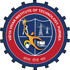 Vidya Vihar Institute of Technology, Purnea, Engineering College in Purnea