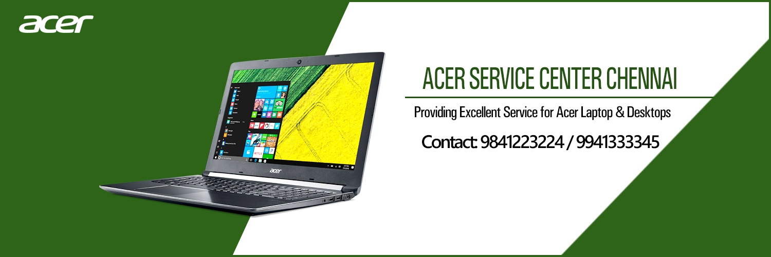 Acer Service Center Chennai, Acer Service Center Chennai