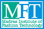 Madras Institute Of Fashion Technology, Chennai, Madras Institute Of Fashion Technology , TOP 10 COLLEGES IN TAMILNADU, TOP 10 MANAGEMENT COLLEGES IN CHENNAI, TOP MANAGEMENT COLLEGES