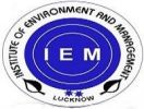 INSTITUTE OF ENVIRONMENT & MANAGEMENT, Lucknow, INSTITUTE OF ENVIRONMENT & MANAGEMENT, TOP 10 COLLEGES IN UTTAR-PRADESH, TOP 10 MANAGEMENT COLLEGES IN UP, TOP MANAGEMENT COLLEGES