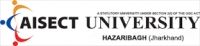 AISECT UNIVERSITY, Hazaribagh, AISECT UNIVERSITY, TOP 10 COLLEGES IN Hazaribagh , TOP 10 MANAGEMENT COLLEGES IN Jharkhand, TOP MANAGEMENT COLLEGES IN Jharkhand