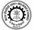 BIRLA INSTITUTE OF TECHNOLOGY, Ranchi, BIRLA INSTITUTE OF TECHNOLOGY, TOP 10 COLLEGES IN Ranchi , TOP 10 MANAGEMENT COLLEGES IN Jharkhand, TOP MANAGEMENT COLLEGES IN Jharkhand