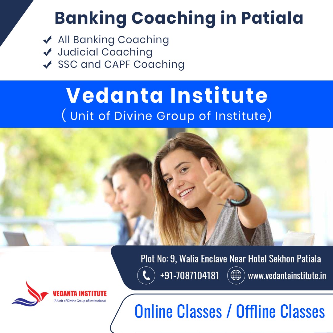 Vedanta Institute - SSC Coaching/CDS Coaching/Bank, Patiala, SSC Coaching, CDS Coaching, Banking Coaching, NDA Coaching